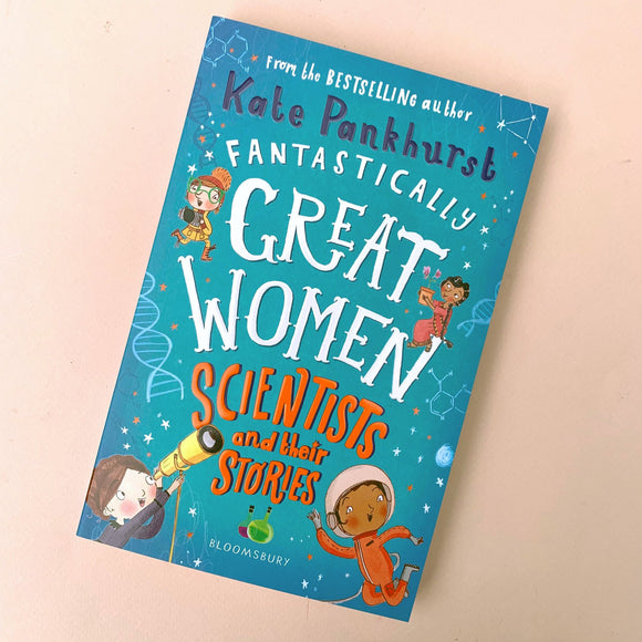 Fantastically Great Women Scientists and Their Stories